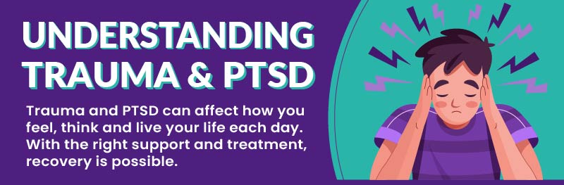 Understanding Trauma and PTSD Banner